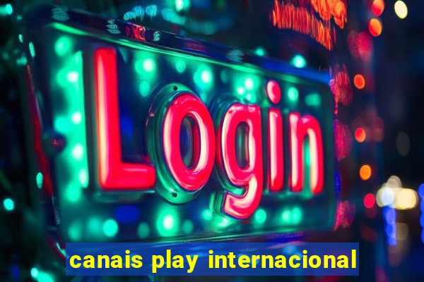 canais play internacional